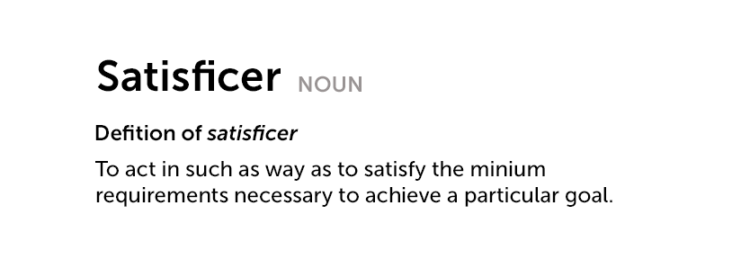 Satisficer definition